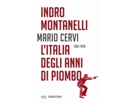 Livro l'italia degli anni di piombo (1965-1978) de indro montanelli (italiano)