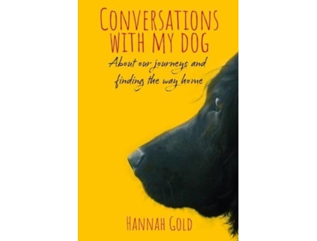 Livro Conversations With My Dog de Hannah Gold (Inglês)