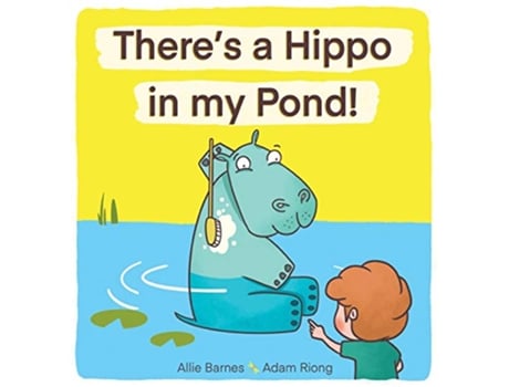 Livro Theres A Hippo My Pond de Allie Barnes (Inglês)