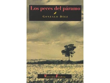 Livro Los peces del páramo de Luis Gonzalo Díez Álvarez (Espanhol)