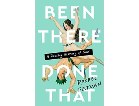 Livro Been There, Done That de Rachel Feltman (Inglês - Capa Dura)