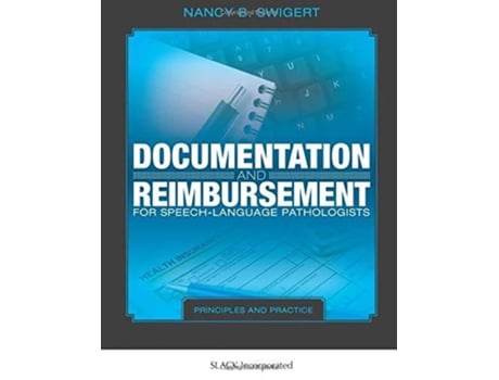 Livro Documentation and Reimbursement for SpeechLanguage Pathologists de Nancy B Swigert Ma Ccc-Slp Bcs-S (Inglês)