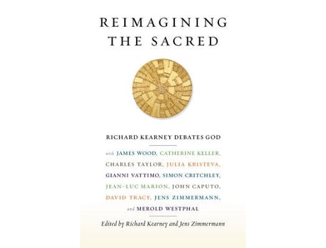 Livro reimagining the sacred de edited by richard kearney , edited by jens zimmermann (inglês)