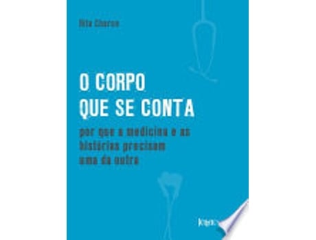 Livro O CORPO QUE SE CONTA de CHARON, RITA (Português do Brasil)