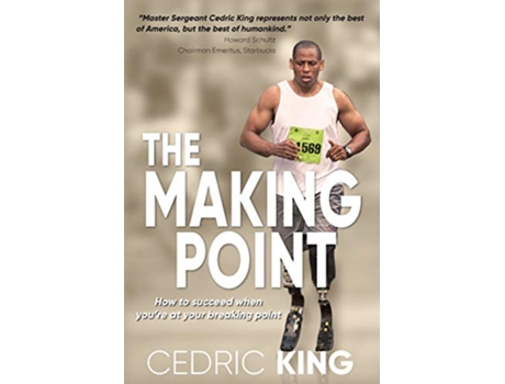 Livro The Making Point How to succeed when youre at your breaking point de Cedric King (Inglês)