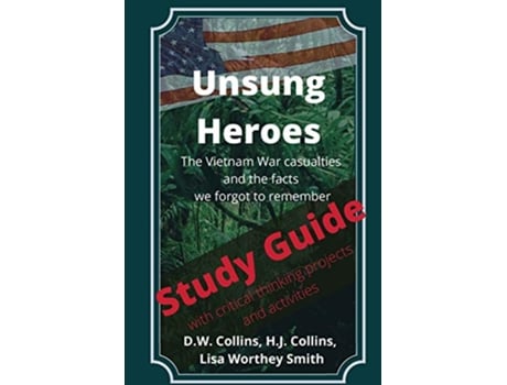 Livro Study Guide To be used with Unsung Heroes the Vietnam War Casualties and Facts we Forgot to Remember de Lisa Worthey Smith (Inglês)