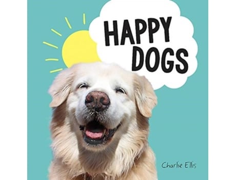 Livro happy dogs de charlie ellis (inglês)