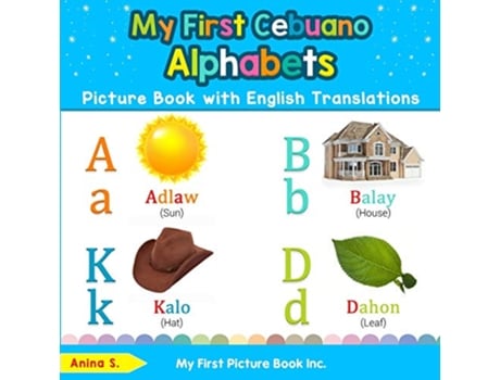 Livro My First Cebuano Alphabets Picture Book with English Translations de Anina S (Inglês)