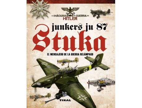 Livro Junkers Ju 87. Stuka. Mensajero De La Guerra Relampago de Vários Autores (Espanhol)