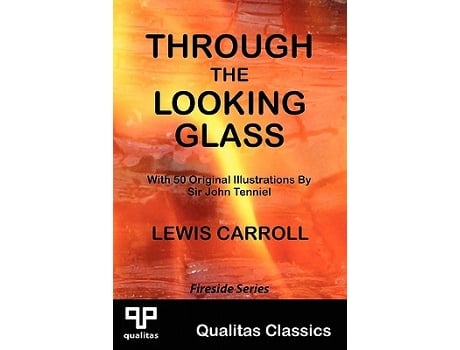 Livro Through the Looking Glass Qualitas Classics Qualitas Classics Fireside Classics de Lewis Carroll (Inglês)