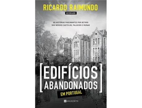 Livro Edifícios Abandonados em Portugal de Ricardo Raimundo (Português)