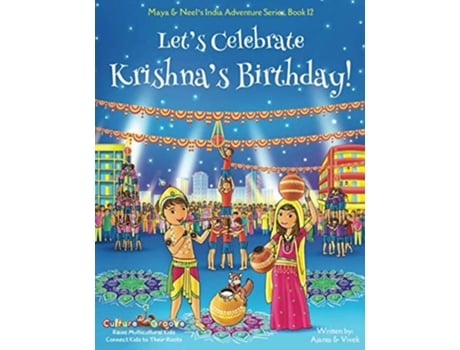 Livro Lets Celebrate Krishnas Birthday Maya Neels India Adventure Series Book 12 de Ajanta Chakraborty e Vivek Kumar (Inglês)