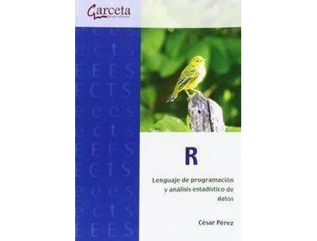 Livro R : lenguaje de programación y análisis estadístico de datos de Perez Lopez, Cesar (Espanhol)