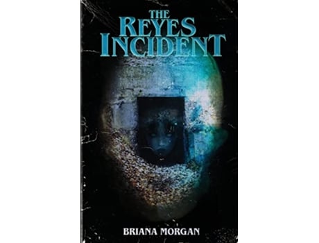 Livro The Reyes Incident de Briana Morgan (Inglês)