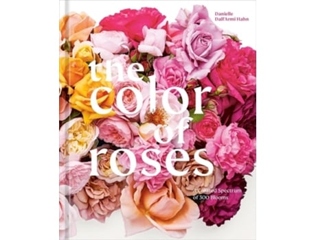 Livro The Color of Roses de Danielle Dall'Armi Hahn (Inglês - Capa Dura)