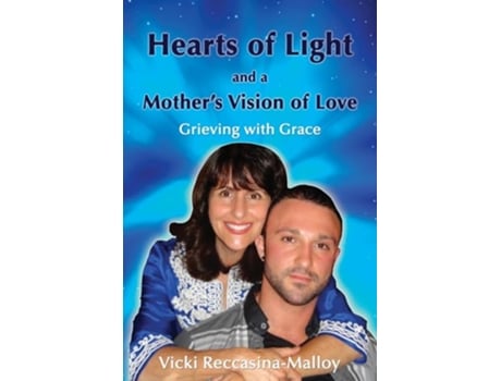 Livro Hearts of Light and a Mothers Vision of Love de Vicki ReccasinaMalloy (Inglês)