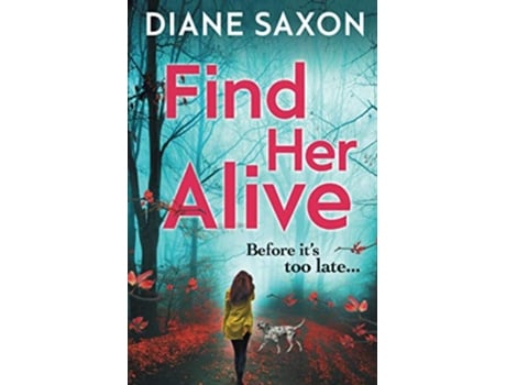 Livro Find Her Alive de Diane Saxon (Inglês)