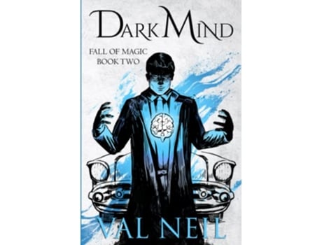 Livro Dark Mind A 1950s Dark Urban Fantasy Fall of Magic de Val Neil (Inglês)