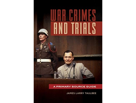 Livro War Crimes and Trials de James Larry Taulbee (Inglês - Capa Dura)