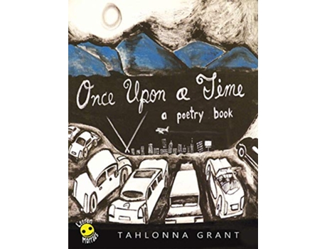 Livro Once Upon A Time A Poetry Book de Tahlonna Grant (Inglês)