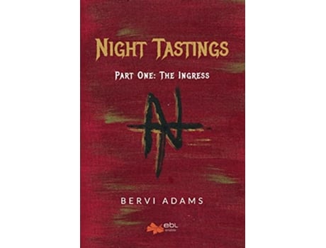 Livro Night Tastings Part One The Ingress de Bervi Adams (Inglês)