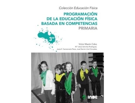 Livro Programación De La Educación Física Basada En Competencias.(3ºprimaria)