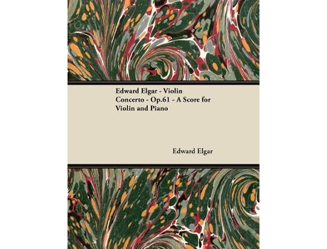 Livro Edward Elgar Violin Concerto Op61 A Score for Violin and Piano de Edward Elgar (Inglês)