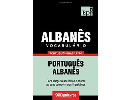 Livro Vocabulário Português BrasileiroAlbanês 9000 palavras Brazilian Portuguese Collection Portuguese Edition de Andrey Taranov (Português)