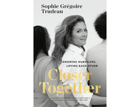 Livro Closer Together de Sophie Grégoire Trudeau (Inglês - Capa Dura)