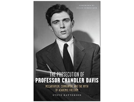 Livro Prosecution of Professor Chandler Davis de The Prosecution Of Professor Chandler Davis Steve Batterson (Inglês - Capa Dura)