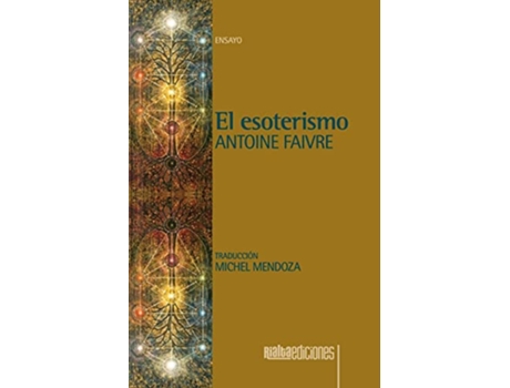 Livro El esoterismo Spanish Edition de Antoine Faivre (Espanhol)