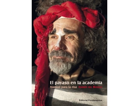 Livro El Payaso En La Academia de Andrés Del Bosque (Espanhol)