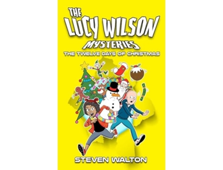 Livro The Lucy Wilson Mysteries The Twelve Days of Christmas de Steven Walton (Inglês)