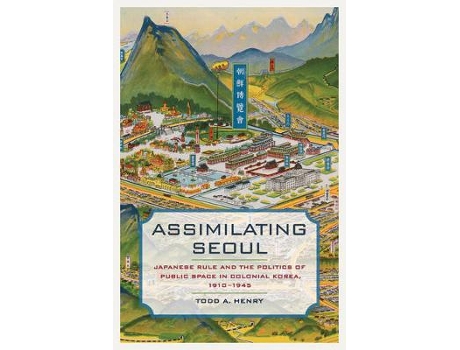 Livro assimilating seoul de todd a. henry (inglês)