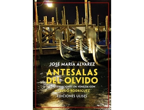 Livro Antesalas Del Olvido de José María Álvarez (Espanhol)