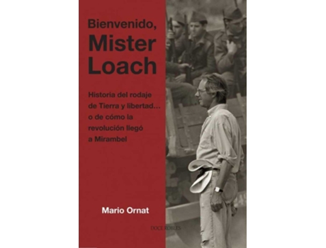 Livro Bienvenido, Mister Loach de Mario Ornat (Espanhol)