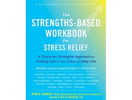 Livro the strengths-based workbook for stress relief de ryan m niemiec (inglês)