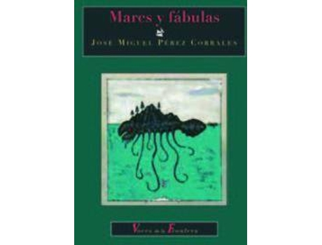 Livro Mares y fábulas de Jose Miguel Perez Corrales (Espanhol)