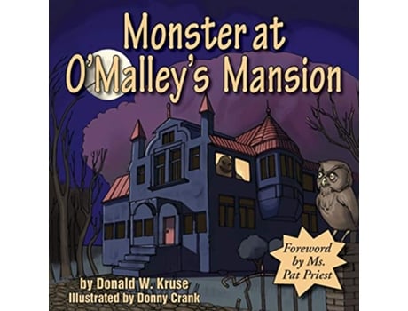 Livro Monster at OMalleys Mansion de Donald W Kruse (Inglês)