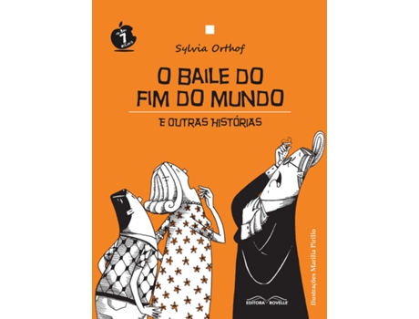 Livro O Baile Do Fim Do Mundo E Outras Historias de Sylvia Orthof (Português do Brasil)