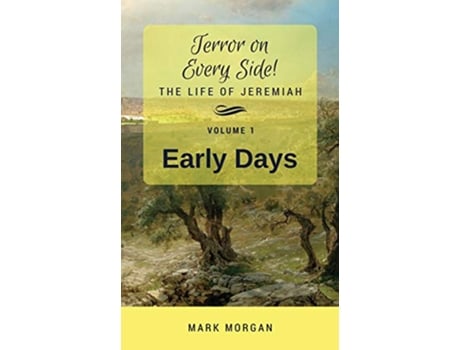 Livro Early Days Volume 1 of 6 Terror on Every Side de Mark Timothy Timothy Morgan (Inglês)