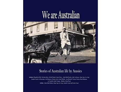 Livro We are Australian A living history de Linda Ruth Brooks Magdalena Ball Gail Hennessy (Inglês)