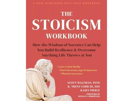 Livro The Stoicism Workbook de Scott Waltman Psyd, R Trent Codd Iii Eds et al. (Inglês)