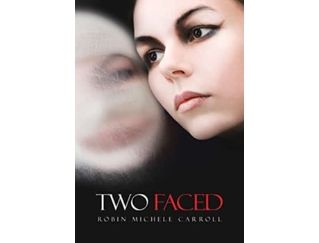 Livro Two Faced de Robin Michele Carroll (Inglês)