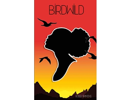 Livro Birdwild de Bobbi Simmons (Inglês)