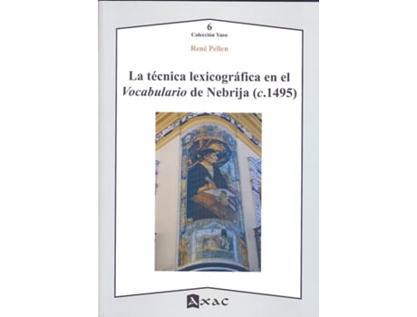 Livro La Tecnica Lexicografica En El Vocabulario De Nebrija de VVAA (Espanhol)