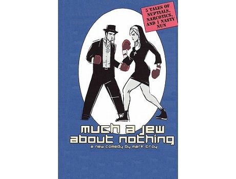 Livro Much a Jew About Nothing five short plays de Mark Troy (Inglês)