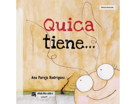 Livro Quica tiene... de Ana Parejo Rodríguez (Espanhol - 2018)