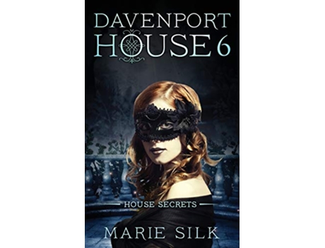 Livro Davenport House 6 House Secrets de Marie Silk (Inglês)