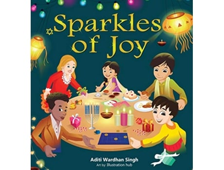 Livro Sparkles of Joy A Childrens Book that Celebrates Diversity and Inclusion Sparkling Me de Aditi Wardhan Singh (Inglês)